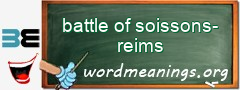 WordMeaning blackboard for battle of soissons-reims